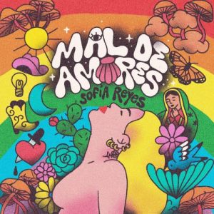 Sofía Reyes – Mal De Amores (Album) (2022)